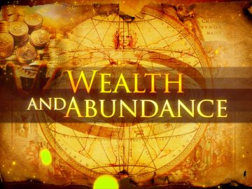 abundance and wealth